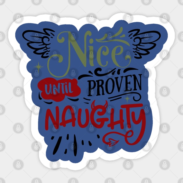 Nice until proven naughty Sticker by holidaystore